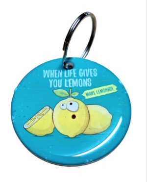 When Life Gives You Lemons Keyring 084