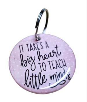 It Takes a Big Heart Keyring 086